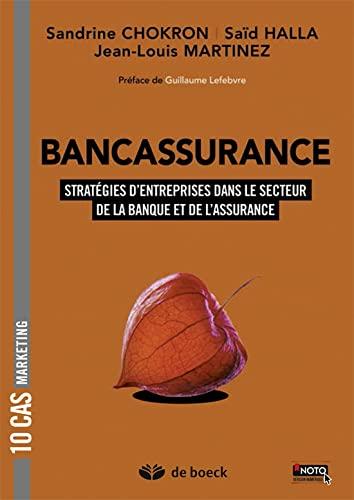 Bancassurance : stratégies d'entreprises dans le secteur de la banque et de l'assurance